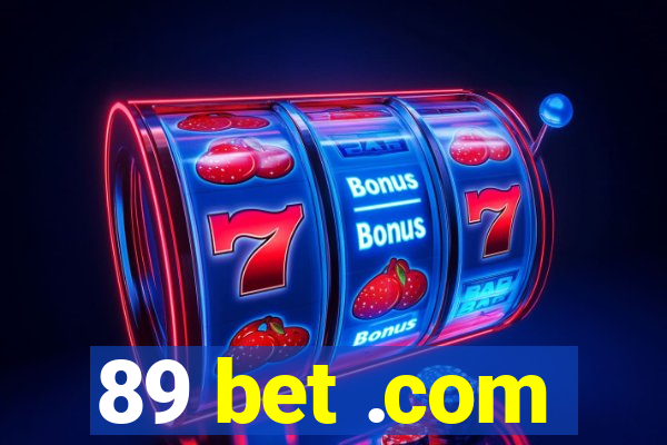 89 bet .com